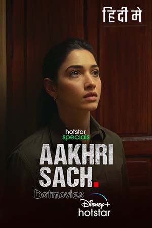  Aakhri Sach (Season 1) Hindi Hotstar Special Complete Web Series 480p | 720p | 1080p WEB-DL