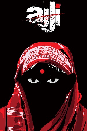  Ajji (2017) Hindi Full Movie WEB-DL 480p [300MB] | 720p [1GB] | 1080p [2.7GB]