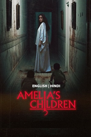  Amelia’s Children (2023) BluRay Dual Audio {Hindi-English} 480p [330MB] | 720p [930MB] | 1080p [1.7GB]