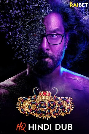  Cobra (2022) Hindi [HQ Proper-Dubbed] Full Movie WEB-DL 480p [600MB] | 720p [1.2GB] | 1080p [3.2GB]