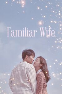  Familiar Wife (Season 1) Hindi Dubbed (ORG) Netflix Complete WEB Series 480p | 720p | 1080p WEB-DL