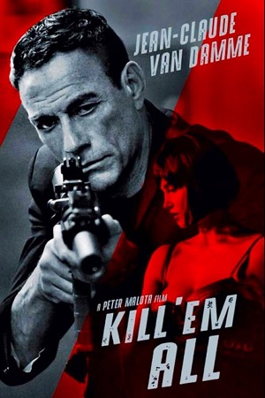  Kill ‘Em All (2017) BluRay Dual Audio {Hindi-English} 480p [300MB] | 720p [800MB] | 1080p [2.5GB]