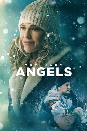  Ordinary Angels (2024) WEB-DL {English With Subtitles} Full Movie 480p [350MB] | 720p [950MB] | 1080p [2.2GB]