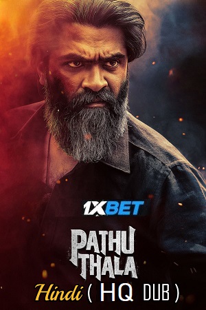  Pathu Thala (2023) WEBRip Hindi (HQ-Dubbed) Full Movie 480p [500MB] | 720p [1.3GB] | 1080p [3.2GB]