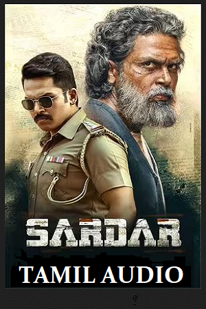  Sardar (2022) HDCAMRip Tamil Full Movie 480p [450MB] | 720p [1.5GB] | 1080p [3GB]