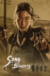  Song Of The Bandits – Netflix Original (2023) Season 1 Complete Multi Audio {Hindi-English-Korean} 480p | 720p | 1080p WEB-DL