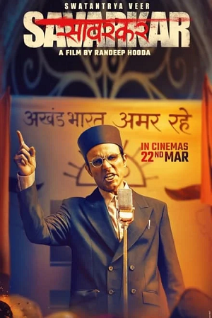  Swatantra Veer Savarkar (2024) WEB-DL [Hindi DD5.1] Full Movie 480p [400MB] | 720p [1.5GB] | 1080p [3.2GB]