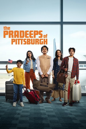  The Pradeeps of Pittsburgh (2024) Season 1 (Hindi - English) Dual Audio [Amazon Original] WEB Series 480p | 720p | 1080p WEB-DL