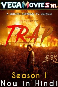  Trap (2019) Season 1 Hindi Dubbed [ORG] Complete Korean Drama Series 480p | 720p WEB-DL