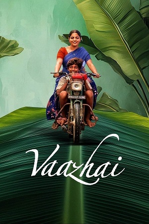  Vaazhai (2024) DSNP WEB-DL {Hindi ORG. DDP5.1} Full Movie 480p [400MB] | 720p [1GB] | 1080p [2GB]