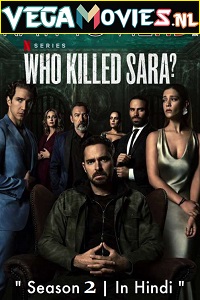  Who Killed Sara? (2021) Season 2 Dual Audio {Hindi-English} Complete Netflix WEB Series 480p | 720p WEB-DL