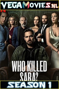  Who Killed Sara? (2021) Season 1 Dual Audio {Hindi DD5.1 & English} Complete NetFlix WEB Series 480p | 720p WEB-DL